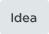 idea