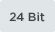 24 bit